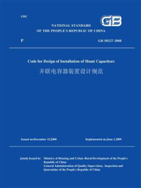GB 50227-2008并联电容器装置设计规范（英文版）/中华人民共和国住房和城乡建设部