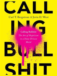 Calling Bullshit/Carl T. Bergstrom