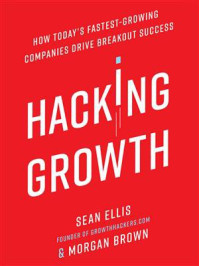 Hacking Growth/Sean Ellis