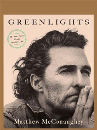 Greenlights/Matthew McConaughey
