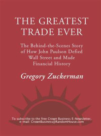 The Greatest Trade Ever/Gregory Zuckerman