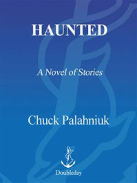 Haunted/Chuck Palahniuk