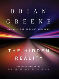 The Hidden Reality/Brian Greene