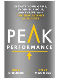 Peak Performance/Brad Stulberg