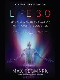Life 3.0/Max Tegmark