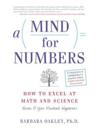 A Mind For Numbers/Barbara Oakley