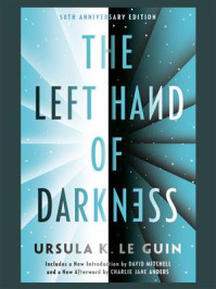 The Left Hand of Darkness/Ursula K. Le Guin