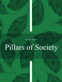 Pillars of Society/Henrik Ibsen