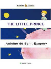 小王子 THE LITTLE PRINCE(英文版)/安东尼·德·圣埃克苏佩里